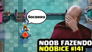 NOOB FAZENDO NOOBICE #141 - MOMENTOS ENGRAÇADOS DO CLASH ROYALE