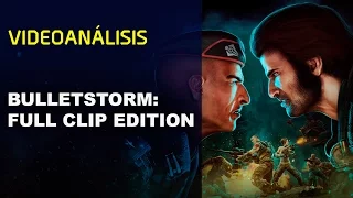 Vídeo ANÁLISIS BULLETSTORM: Full Clip Edition