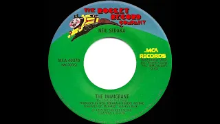 1975 HITS ARCHIVE: The Immigrant - Neil Sedaka (stereo 45 single version--#1 A/C)