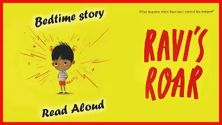 Kids Books Read Aloud - Ravi's Roar | Bedtime Storytime | Learn to Manage Feelings | Temper Tantrums