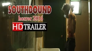 Southbound (2016) official trailer  9 February 2016  Horror, Sci-Fi