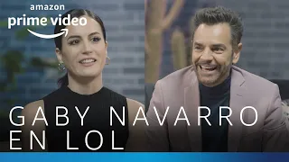 LOL nueva temporada - Conoce a Gaby Navarro | Amazon Prime Video