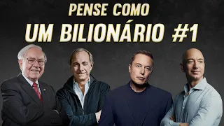 PENSE COMO UM BILIONÁRIO #1