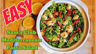 EASY Sam's Club Member's Mark Mediterranean Pasta Salad! Better than Sam's Club!