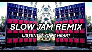 Listen To Your Heart_Slow Jam Remix_Darwin Raff Remix