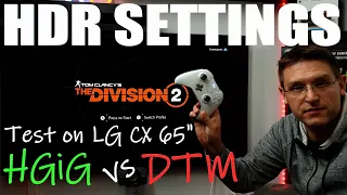 The Division 2 - HDR HGiG / DTM Game Settings - Xbox Series X + LG CX 65"