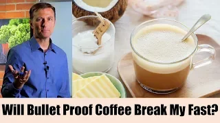 Does Bulletproof Coffee Break a Fast? – Dr. Berg