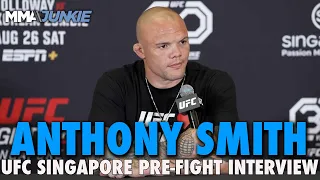 Anthony Smith: Alex Pereira Not 'The Large Scary Monster' at 205 That He Was Before | UFC Singapore