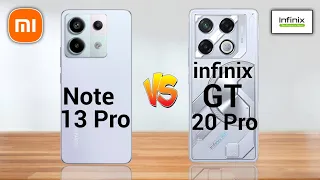 Redmi Note 13 Pro 5G Vs Infinix GT 20 Pro 5G