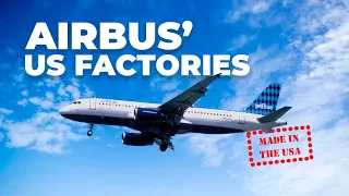 Why Does Airbus Build Aircraft In The United States?