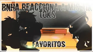 BNHA Reacciona a mis tik toks favoritos:) parte 1¿?