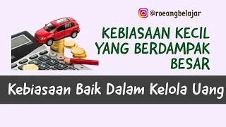 3 Kebiasaan Kecil Yang Bikin Kita Sehat Finansial