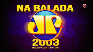 Dance anos 2000's #2 by Santos Craig Especial Na Balada 2003