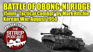 Battle of Obong-ni Ridge (15mm Korean War Game)