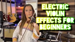 Electric Violin Effects for Beginners - Tutorial by Nina D on Yamaha YEV 105