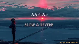 THE LOCAL TRAIN | AAFTAAB | LOFI WID THE HARDIK | SLOW & REVERB | @Thelocaltrain