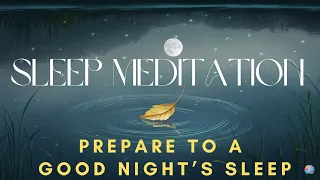 SLEEP MEDITATION | 20-Minute Sleep Meditation: Prepare Your Body and Mind for a Restful Night