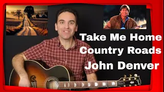 John Denver Take Me Home Country Roads Guitar Tutorial