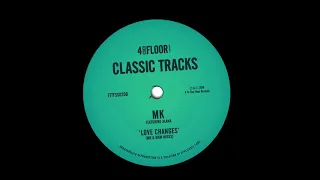 MK featuring Alana 'Love Changes' (MK Mix)