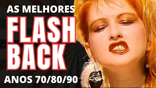 ♫ Flash Back The 70s, 80s and 90s 🔥 (MARKED THE EPOCA!!) 🔥 International Flash Back