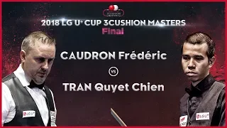 [3 Cushion] CAUDRON Frédéric v TRAN Quyet Chien l 2018 LG U⁺ Cup 3Cushion Masters l F_02 I Billiards