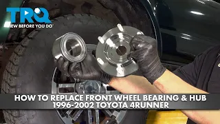 How to Replace Front Wheel Bearing & Hub 1996-2002 Toyota 4Runner