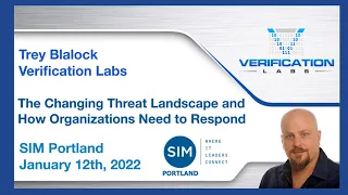 SIM Portland Jan'22 Meeting: The Changing Threat Landscape