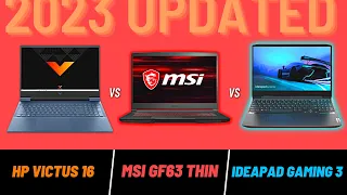 "MSI GF63 THIN" vs "Ideapad Gaming 3" vs "HP Victus 16" || Budget Gaming laptops.