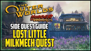 Lost Little Milkmech Quest Murder on Eridanos DLC The Outer Worlds