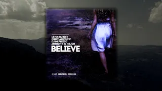 Denis Rublev, Cristian Poow, DJ Mephisto - Believe (feat. Anthony El Mejor)