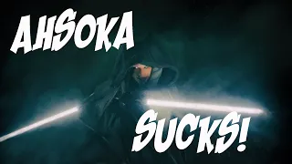 Ahsoka Sucks!