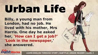 Urban Life | Learn English through story level 3 | Subtitles
