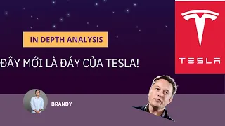 [IN DEPTH ANALYSIS] ĐÂY MỚI THẬT SỰ LÀ ĐÁY CỦA TESLA!. PHÂN TÍCH CHUYÊN SÂU CÙNG BRANDY