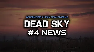 DEAD SKY 2024 #4 NEWS | Video | Weapons in Dead Sky Part 1 [Advanced X-ray x64 engine]