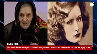 Aydınçik analığı qanuni oğru "Zerkalo" Klara haqqında: Atamla bir dəstədən idi - Xoş Gəldim