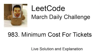 983. Minimum Cost For Tickets - Day 28/31 Leetcode March Challenge