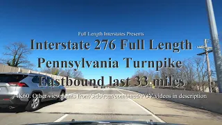 Interstate 276 Eastbound Full Length 4K60 Front View