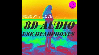 Nobody's Love - Maroon 5 [8D AUDIO]