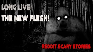 Long Live The New Flesh! | Reddit scary story! #scary #redditstories