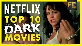 Top 10 Dark Movies on Netflix | Best Movies on Netflix Right Now | Flick Connection