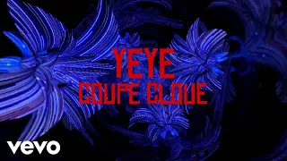 Coupe Cloue - Yeye (Visualizer)