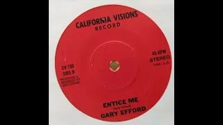 GARY EFFORD - ENTICE ME (H)