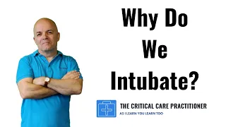 Why do we need to intubate our patients?