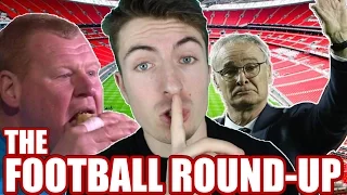 Most Unfair Sacking Ever? | THE FOOTBALL ROUND-UP #2