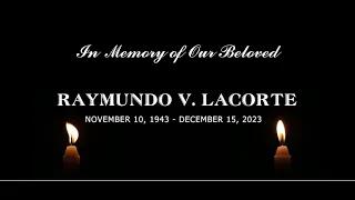 Tatay Raymundo V. Lacorte Last Wake & Burial