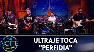 Ultraje a Rigor toca "Perfidia" | The Noite (10/09/19)