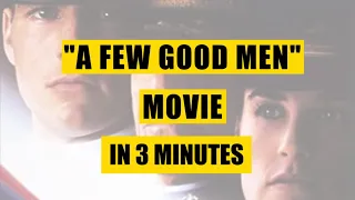 "A Few Good Men (1992)" Full Story in 3 Minutes (Spoilers!)