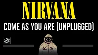 Nirvana • Come As You Are (Unplugged) (CC) 🎤 [Karaoke] [Instrumental Lyrics]