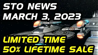 STO News 3/2/23 | 50% Lifetime Sale, Wiki Changes, & PC Patch Breakdown