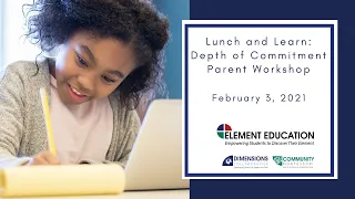 Lunch and Learn: Depth of Commitment A Parent Workshop